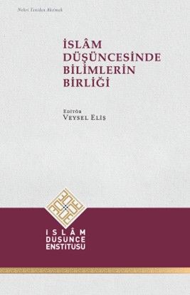 İslam Düşüncesinde Bilimlerin Birliği