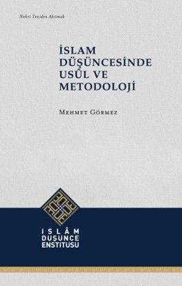 İslam Düşüncesinde Usûl ve Metodoloji